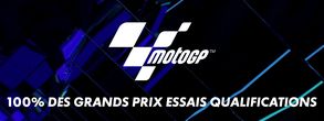 Moto GP 100% des Grands Prix Essais Qualifications